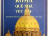 [Giới thiệu sách] Rôma- Quê Nhà Yêu Dấu- Cuộc hành trình của chúng tôi trở về Đạo Công Giáo