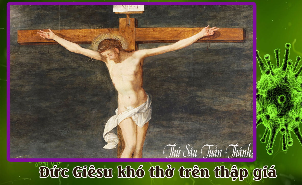 Đức Giêsu khó thở trên thập giá - Dòng Tên Việt Nam-Dòng Chúa Giêsu