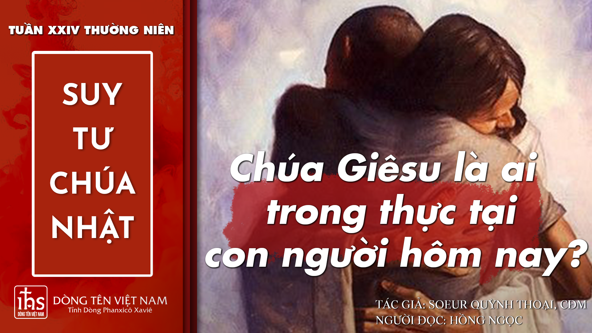 Chúa Giêsu là ai trong thực tại con người hôm nay?