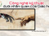 Công nghệ kỹ thuật dưới nhãn quan của Giáo hội