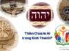 Thiên Chúa là Ai trong Kinh Thánh?