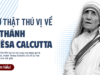5 sự thật thú vị về Mẹ Thánh Têrêsa Calcutta