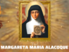Thánh nữ Margaret Mary Alacoque và lòng sùng kính Thánh Tâm Chúa Giêsu