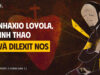 Inhaxio Loyola, Linh Thao và Dilexit Nos