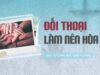 Đối Thoại Làm Nên Hòa Bình